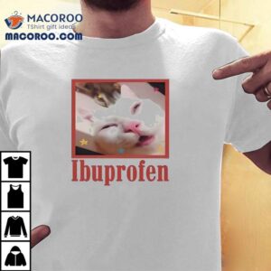Cat Sleeping Ibuprofen Shirt 1 Cat Sleeping Ibuprofen Tshirt