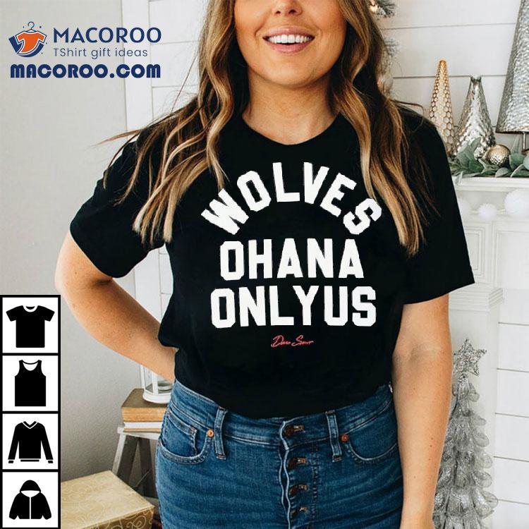 Darc Sport Wolves Ohana Only Us Shirt Darc Sport Wolves Ohana Only Us Shirt