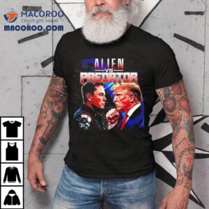 Elon Musk Vs Donald Trump As Alien Vs Predator Shirt 1 Elon Musk Vs Donald Trump As Alien Vs Predator Tshirt