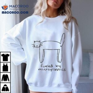 Fueled By Microplastics Cat Shirt