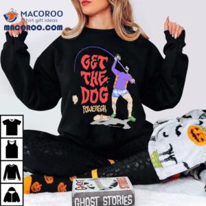 Get The Dog Powerfish Chook On A Hook Shirt 1 Get The Dog Powerfish Chook On A Hook Tshirt