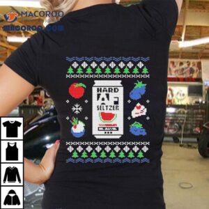 Hard Seltzer Af Ugly Christmas Shirt