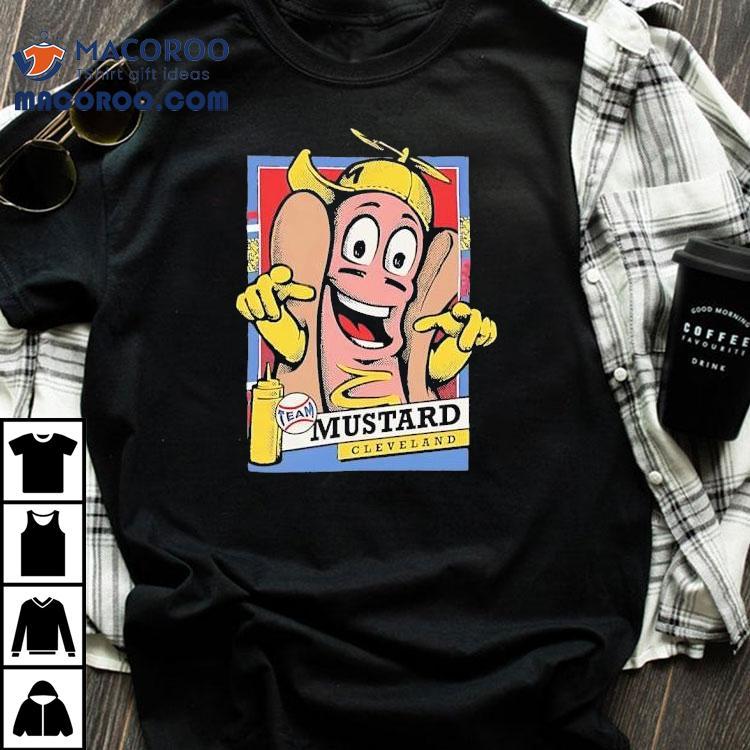 Hot Dog Mustard Cleveland Team Shirt Hot Dog Mustard Cleveland Team Shirt