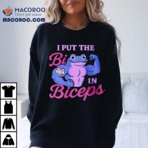 I Put The Bi In Biceps Frog Love Shirt