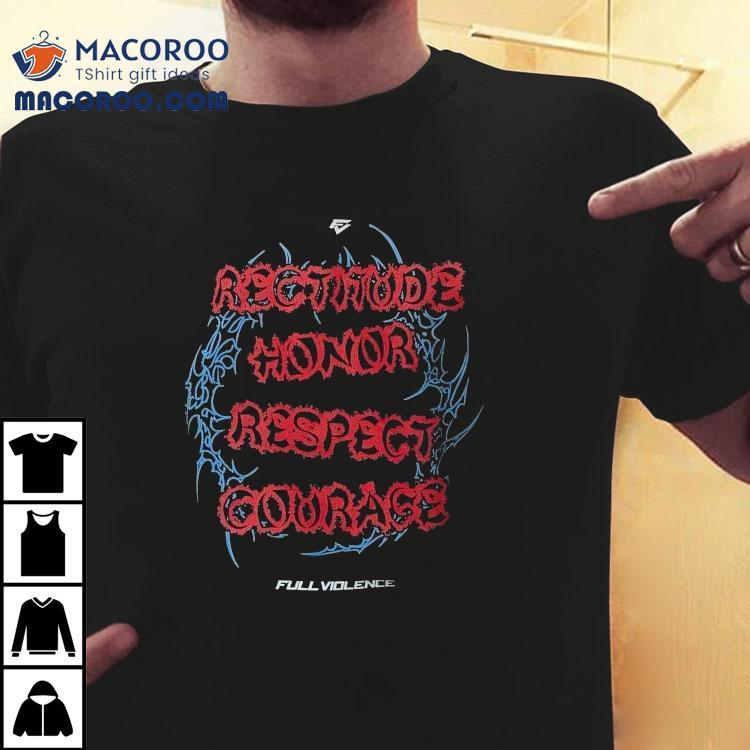 Jiri Prochazka Code Rectitude Honor Respect Courage Full Violence Shirt Jiri Prochazka Code Rectitude Honor Respect Courage Full Violence Shirt