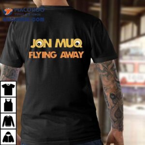 Jon Muq Flying Away Logo Shirt 1 Jon Muq Flying Away Logo Tshirt