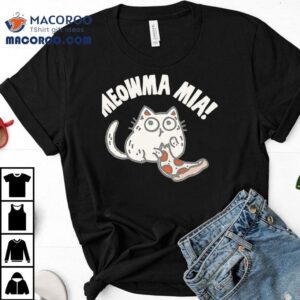 Meowma Mia Pizza Tshirt