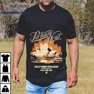 Parkway Drive Live At Sydney Opera House Australia 9th Of June 2025 Shirt 1 Parkway Drive Live At Sydney Opera House Australia Th Of June Tshirt