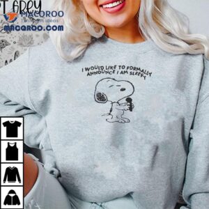 Snoopy Music I Would Like To Formally Announce Iam Sleepy Shirt
