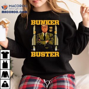 Trump Bunker Buster Shirt