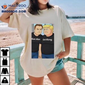 Trump Elon Musk Get Along Shirt
