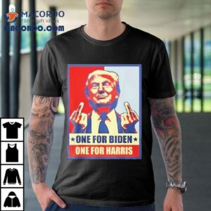 Trump Finger One For Biden One For Harris Middle Finger Shirt