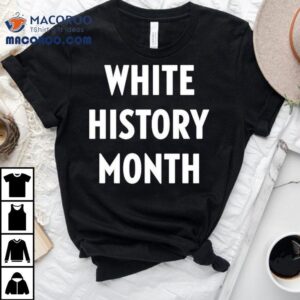 White History Month Tshirt