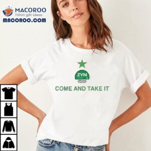 Zyn Spearmint Come And Take It Shirt