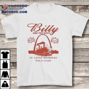 Billy And The Boys St Louis Missouri Tshirt