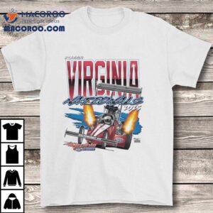 Th Annual Virginia Nhra Nationals Even Tshirt