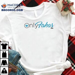 Viral Onlyfakas Tshirt