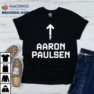 Aaron Paulsen I Am Aaron Tshirt