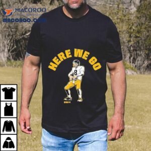 Aaron Rodgers Here We Go Tshirt