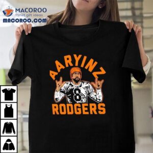 Aaryinz Rodgers Aaron Rodgers Tshirt