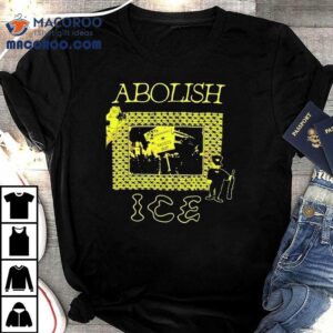 Abolish Ice Protest Anti Racism Activis Tshirt