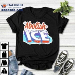 Abolish Ice Sticker Style Colorful Protes Tshirt