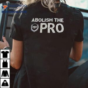 Abolish The Pro Logo Tshirt