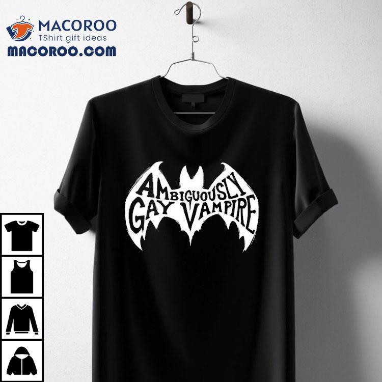 Ambiguously Gay Vampire Shirt Ambiguously Gay Vampire Shirt
