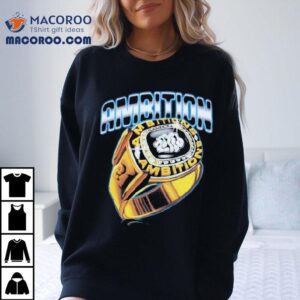 Ambition Championship Ring Shirt 2 Ambition Championship Ring Tshirt