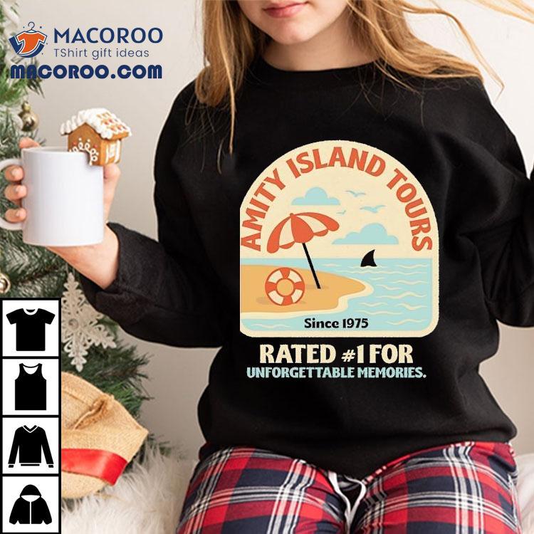 Amity Island Tours Rated No1 For Unforgettable Memories Jaws Shirt Amity Island Tours Rated No1 For Unforgettable Memories Jaws Shirt