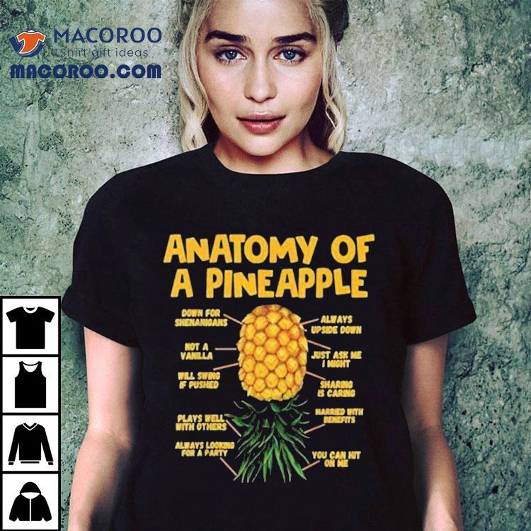 Anatomy Of A Pineapple Swinger Upside Down Pineapple Shirt Anatomy Of A Pineapple Swinger Upside Down Pineapple Shirt