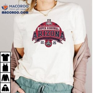 Arizona Ncaa Di Baseball Super Regional The Greatest Show On Dirt Tshirt