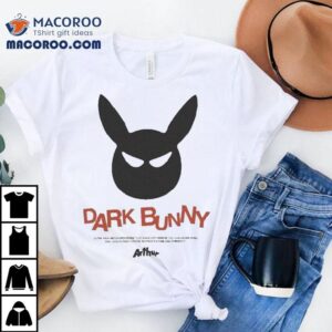 Arthur Dark Bunny In The Rain Drenched Streets Of Dark City Where The Sun Never Rises Only One Person Stands Between Crime And Humanity Tshirt