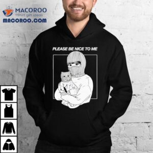 Artofdanialryan Please Be Nice To Me Tshirt