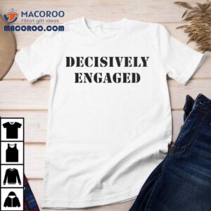 Auburn Tigers Decisively Engaged Tshirt
