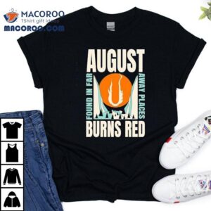 August Burns Red Found In Far Away Places Tshirt