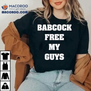 Babcock Free My Guys Shirt 2 Babcock Free My Guys Tshirt