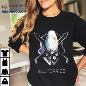 Boundaries You Face Opponents Who Have Never Known Defeat Who Laugh In Alien Tongues At Your Efforts To Survive This Is Suicide Shirt 2 Boundaries You Face Opponents Who Have Never Known Defeat Who Laugh In Alien Tongues At Your Efforts To Survive This Is Suicide Tshirt