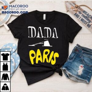 Dada Paris Tshirt