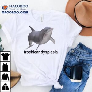 Dolphin Trochlear Dysplasia Shirt 2 Dolphin Trochlear Dysplasia Tshirt