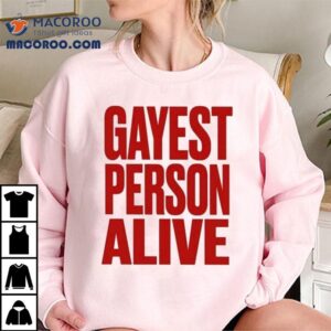 G Flip Gayest Person Alive Tshirt