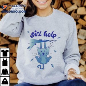 Girl Help Ca Tshirt