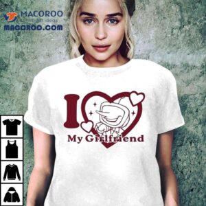 I Love Mr Tenna My Girlfriend Tshirt