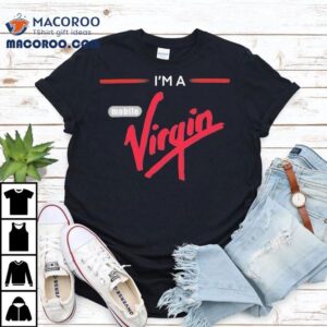 I M A Mobile Virgin Tshirt