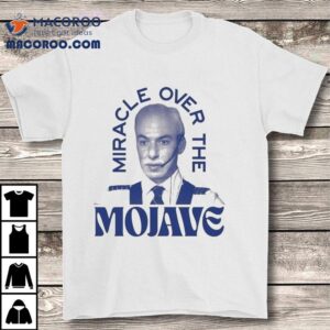 Nathan Fielder Miracle Over The Mojave Shirt 2 Nathan Fielder Miracle Over The Mojave Tshirt