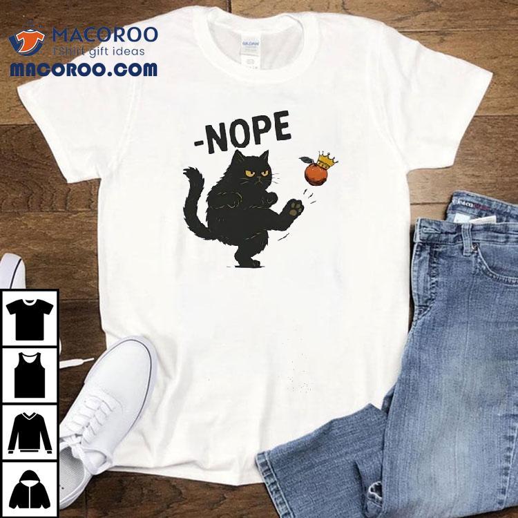 Nope Black Cat Kicking Orange Traitor Trump Shirt Nope Black Cat Kicking Orange Traitor Trump Shirt