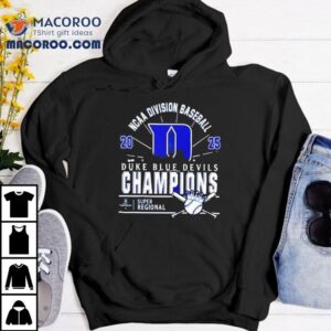 Original Duke Blue Devils Ncaa Division Baseball 2025 Champions Regional Skyline Shirt 2 Original Duke Blue Devils Ncaa Division Baseball Champions Regional Skyline Tshirt