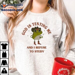 Philip Defranco God Is Testing Me And I Refuse To Study Frog Tshirt