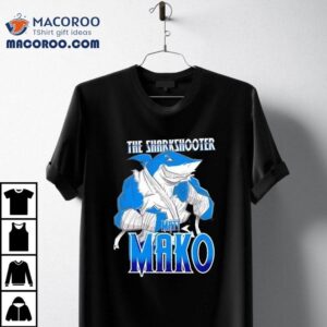Shark The Sharpshooter Matt Mako Tshirt