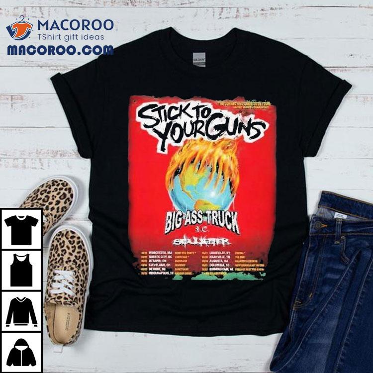 Stick To Your Guns Big Ass Truck Tour 2025 Dates Shirt Stick To Your Guns Big Ass Truck Tour 2025 Dates Shirt